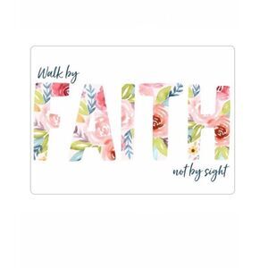 “Walk By Faith, Not By Sight” Magnet